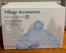 Load image into Gallery viewer, Dept 56- Village Accessories "Lit Ice Castle Sign"
